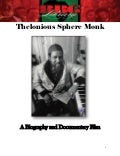 Thelonious Sphere Monk , A Biography and Documentary Film