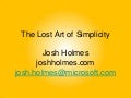 The Lost Art of Simplicity