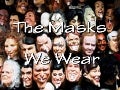 The masks we wear (v.m.)