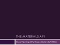 The Materials API