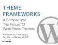 Theme Frameworks: The Future Of WordPress Themes