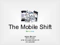 The Mobile Shift: How Mobile is Changing Consumer Behavior