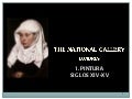 The National Gallery. Londres. 1. Pintura. Siglos XIV y XV.