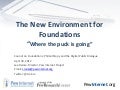 The New Environment for Foundations