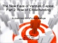 The New Face Of Venture Capital, Part 2