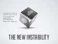 The new instability