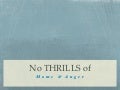 The No Thrills Of Anger
