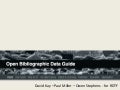 The open bibliographic data guide   david kay (sero consulting), paul miller (cloudofdata)