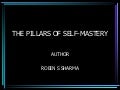 The Pillars Of Self Mastery By Robin Sharma