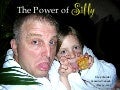 The Power of Silly 
