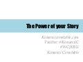 The Power of Your Story - Kimanzi Constable