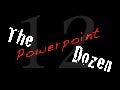 The Powerpoint 12