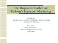The Proposed Health Care Reform’S Impact On Marketing