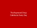 The Raymond Shop- Celebrate Everyday campaign