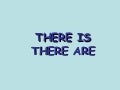There is There are