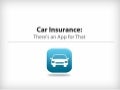 Car Insurance: There&rsquo;s an App For That
