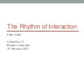 The Rhythm of Interaction