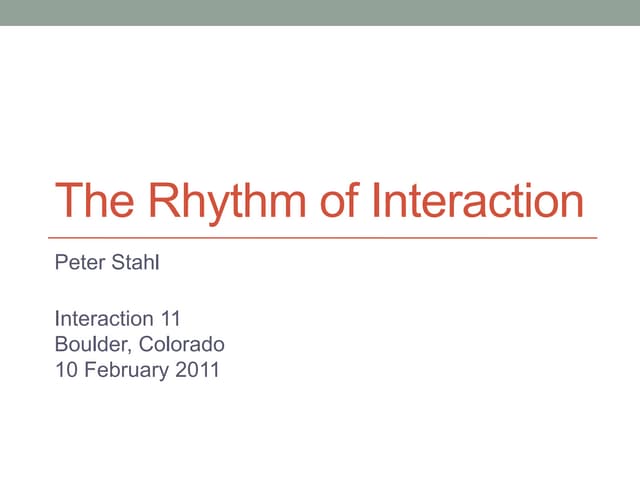The Rhythm of Interaction