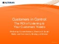 The ROI of Listening to Your Customers Needs