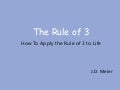 The Rule of 3