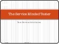 The service minded tester