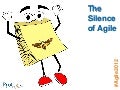 The Silence of Agile