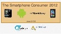 The Smartphone Consumer 2012