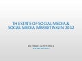 The State of Social Media and Social Media Marketing in 2012