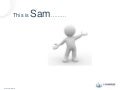 The story of sam the head of sales