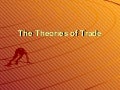 The Theories Of Trade