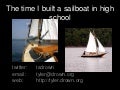 The time I built a sailboat in high school