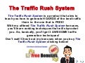 The Traffic Rush System 