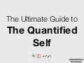 The Ultimate Guide to The Quantified Self