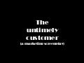The Untimely Customer   A Marketing Screenplay