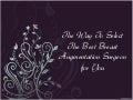 The Way To Select The Best Breast Augmentation Surgeon for You