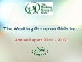 The working group on girls inc annual report 2011 2012 