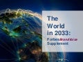 The World In 2033: Forbes Article Supplement