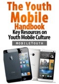 (mobileYouth) The Youth Mobile Handbook - Key Resources on Youth Mobile Culture