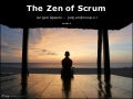 The Zen of Scrum