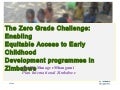 The Zero Grade Challenge