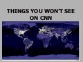 THINGS_YOU_WONT_SEE_ON_CNN