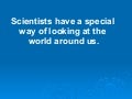 Think Like A Scientist