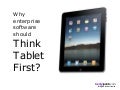 Think tablet first