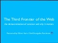Curation: The Third Frontier of the Web (slides for presentation at FutureMidwest 2011)