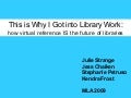 This is why I got into library work: How virtual reference IS the future of libraries
