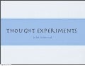 Thought experiments