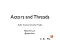 Actors and Threads