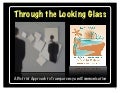 Through the Looking Glass