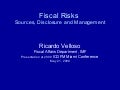 Fiscal Risks: Sources, Disclosure and Management