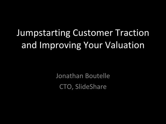 Customer Traction